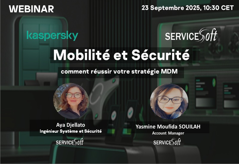 Mobilité et Sécurité: comment réussir votre stratégie MDM avec Kaspersky Mobilité et Sécurité: comment réussir votre stratégie MDM avec Kaspersky